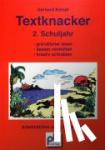  - Textknacker. 2. Jahrgangsstufe - Lesetexte besser verstehen und kreativ schreiben können