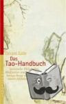 Edde, Gérard - Das Tao-Handbuch - Taoistische Philosophie, Meditation und Medizin, heilige Berge und innere Alchimie