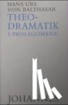 Balthasar, Hans Urs von - Theodramatik Bd. 1/5 - Prolegomena