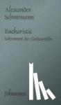 Schmemann, Alexander - Die Eucharistie - Sakrament des Gottesreiches