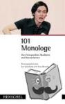  - 101 Monologe - Zum Vorsprechen, Studieren und Kennenlernen
