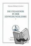 Aivanhov, Omraam Mikhael - Die Pädagogik in der Einweihungslehre 1