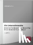 Münch, Christof - Die Unternehmerehe - Unternehmensbewertung - Eheverträge - Unterhaltsberechtigung - Muster