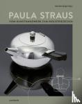  - Paula Straus - Vom Kunsthandwerk zum Industriedesign