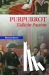 Wolf, Tom - Purpurrot