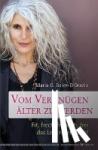 Baier-D'Orazio, Maria G. - Vom Vergnügen, älter zu werden - Fit, frech, fröhlich, frei das Leben genießen