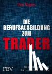 Wagner, Uwe - Meine Berufsausbildung als Trader