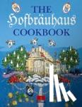  - The Hofbräuhaus Cookbook