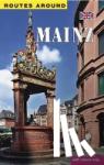 Kersting, Hans - Routes around Mainz - A city guide with a total of 7 routes,  the first 5 of which form a continuous loop through the old city centre.