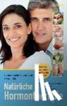 Hild, Anne, Scheuernstuhl, Annelie - Natürliche Hormontherapie - Alles Wissenswerte über Hormone, die Ihre Gesundheit ins Gleichgewicht bringen