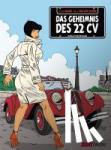 Marin, Olivier, Zuiden, Emilio van der - Margots Reportagen 01. Das Geheimnis des 22 CV