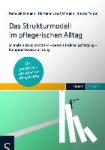 Ahmann, Manuela, Ahmann, Hermann-Josef, Pelzer, Anette - Das Strukturmodell im pflegerischen Alltag - Schnellere Dokumentation - Bessere Risikoeinschätzung - Kompetente Begutachtung. Ein praktischer Leitfaden für Pflegekräfte.