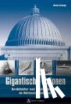 Ellenbogen, Michael - Gigantische Visionen