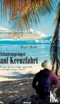 Rose, Kurt - Schattenspringer auf Kreuzfahrt - Rosege Geschichten gepaart mit stachliger Ironie