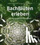 Hahn, Sirtaro Bruno - Bachblüten erleben