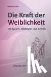 Jordan, Harald - Die Kraft der Weiblichkeit