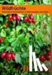 Löser, Evamarie, Löser, Frank - Wildfrüchte