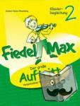 Holzer-Rhomberg, Andrea - Fiedel-Max - Der große Auftritt 2 - Klavierbegleitung zu den Vorspielstücken der Reihe "Fiedel-Max"