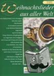Sieblitz, Uwe - Weihnachtslieder aus aller Welt - Ausgabe für Trompete. Die umfassende Sammlung für das Solo-, Duett- oder Gruppenspiel