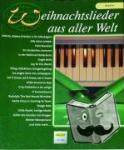 Sieblitz, Uwe - Weihnachtslieder aus aller Welt - Ausgabe für Klavier. Die umfassende Sammlung für das Solo-, Duett- oder Gruppenspiel