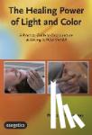 Timmerman, Praveeta - The Healing Power of Light and Color