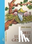 Raud, Eno - Drei lustige Gesellen 2
