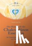 Lage-Roy, Carola - Das Handbuch der Chakrablüten Essenzen Bd.1