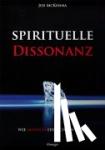 McKenna, Jed - Spirituelle Dissonanz - Wie mensch erwachsen wird