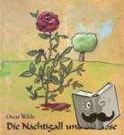 Wilde, Oscar - Die Nachtigall und die Rose