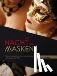 Witka, Ines, Gatzanis, Jolanta - Die Nacht der Masken - Wahre Geschichten über die exklusivste Erotikparty der Welt