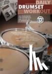 Hessler, Claus - Daily Drumset Workout - Ein Übungsbuch für Hartnäckige und solche, die es werden wollen