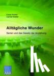 Köstler, Frank, Köstler, Carola - Alltägliche Wunder - Serien und das Gesetz der Anziehung