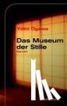 Ogawa, Yoko - Das Museum der Stille