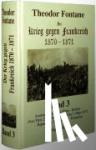 Fontane, Theodor - Der Krieg gegen Frankreich 1870 - 1871 - Bd. 3: Amiens - Dijon - Le Mans - Belfort - (Vor) Paris 25. Dezember 1870 bis 2. März 1871 - Bapaume - St. Quentin - Pontarlier. Reprint der Ausgabe von 1873