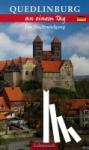 Kogel, Kristina - Quedlinburg an einem Tag - Ein Stadtrundgang