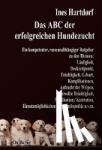 Hartdorf, Ines - Das ABC der erfolgreichen Hundezucht - Ein kompetenter, rasseunabhängiger Ratgeber zu den Themen: Läufigkeit, Deckzeitpunkt, Trächtigkeit, Geburt, Komplikationen, Aufzucht der Welpen, ungewollte Trächtigkeit, Sterilisation / Kastration;