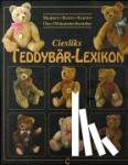 Cieslik, Jürgen, Cieslik, Marianne - Ciesliks Teddybär-Lexikon
