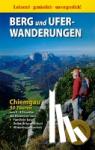 Mittermeier, Werner - Berg- und Uferwanderungen Chiemgau - 50 Touren