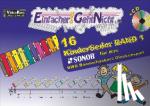 Leuchtner, Martin, Waizmann, Bruno - Einfacher!-Geht-Nicht: 16 Kinderlieder BAND 1 - für das SONOR BWG Boomwhackers Glockenspiel mit CD - Das besondere Notenheft für Anfänger