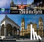 Arz, Martin, Schäfer, Marc - Unser München - Das Stadt-Teil-Buch. Alle Stadtviertel Münchens von A bis Z