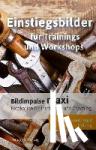 Porok, Simone - Bildimpulse maxi: Einstiegsbilder für Trainings und Workshops - Fotokarten für Inspiration und Coaching.