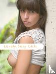 Fehr, Daniel - Lovely Sexy Girls