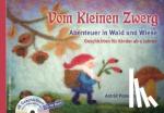 Pomaska, Astrid - Vom Kleinen Zwerg 02: Abenteuer in Wald und Wiese