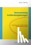 Gruber, Harald, Mierdel, Beate - Unterweisung Gefährdungsbezogen - Ergänzung zum Leitfaden für die Gefährdungsbeurteilung