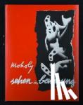 Moholy-Nagy, László - Sehen in Bewegung - Deutsche Erstausgabe, Edition Bauhaus 39