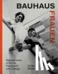 Müller, Ulrike - Bauhausfrauen - Komplett überarbeitete und aktualisierte Neuauflage
