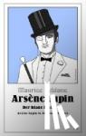 Leblanc, Maurice - Arsène Lupin - Der blaue Diamant - Arsène Lupin vs. Sherlock Holmes
