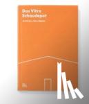 Stappmanns, Viviane - Das Vitra Schaudepot - Architektur, Idee, Objekte