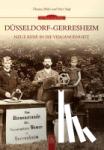Boller, Thomas, Stegt, Peter - Düsseldorf-Gerresheim - Neue Reise in die Vergangenheit
