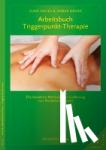 Davies, Clair, Davies, Amber - Arbeitsbuch Triggerpunkt-Therapie - Die bewährte Methode zur Linderung von Muskelschmerzen